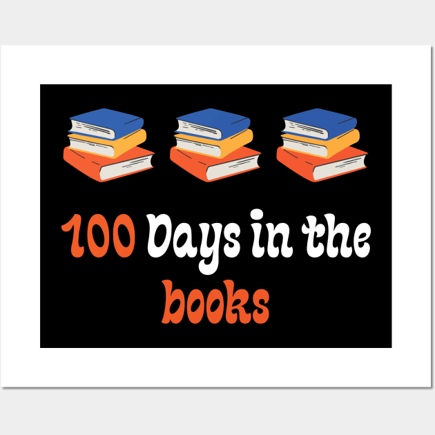 100 Days in the books Wall Art by Teeport